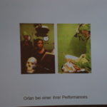 Die "Schönheits-Aktions-Künstlerin" Orlan bei einer ihrer Performances Die "Schönheits-Aktions-Künstlerin" Orlan bei einer ihrer Performances